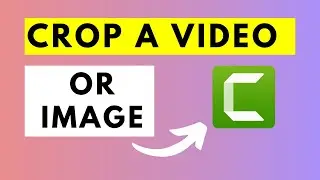 How to Crop a Video or Image in Camtasia (Circle Crop + Square and Rectangular Crop)