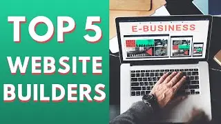 5 Best Website Builders! Build your website easily!