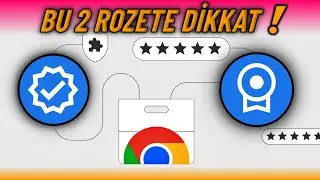 Chrome Eklentileri Eklemeden Önce Bu ROZETLERE DİKKAT EDİN!