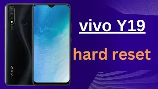 How to Hard Reset Vivo Y19 | Easy Step-by-Step Guide