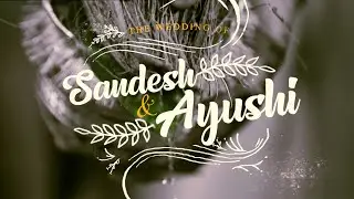 Wedding Teaser Hindi 2021 || Solemn Weddings || Sandesh Weds Ayushi 2021