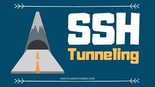 SSH Tunneling - Local & Remote Port Forwarding (by Example)