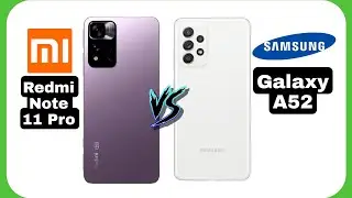 Redmi Note 11 Pro VS Samsung Galaxy A52 Comparision 2021