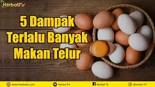 Bisa Bikin Jerawatan ! Berikut Dampak Konsumsi Telur Terlalu Banyak