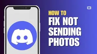 How to Fix Discord Not Sending Photos | Resolve Image Upload Issues on Discord (2024)