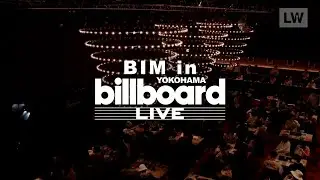 BIM in Billboard Live YOKOHAMA 2020.11.07 (Digest)