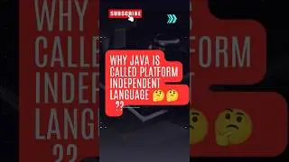 Why Java is platform Independent ! | 