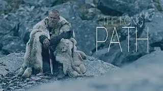 (Vikings) Bjorn Ironside || The Long Path