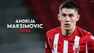 Andrija Maksimovic 2024 - Amazing Skills, Assists & Goals - 17 Year old Red Star Talent | HD