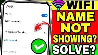 Wifi Name Not Showing In Mobile | Wifi Not Showing On Phone | Wifi Show Nahi Ho Raha