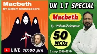 🔥Macbeth By - William Shakespeare 🎯UK LT SPECIAL ||  Exam Oriented MCQs || English Discovery