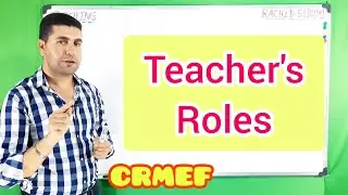 Teacher's Roles | 6 Common Roles of a Teacher