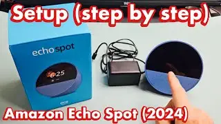 2024 Amazon Echo Spot: How to Setup (step by step)