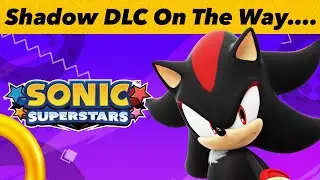 Shadow DLC Confirmed For Sonic Superstars