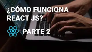 APRENDE LAS BASES DE REACT - INTRO REACT #2