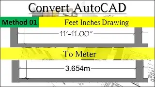 Convert AutoCAD Drawing from Feet Inches to Meter | Method 02