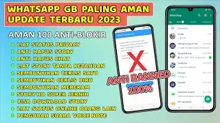 Update WhatsApp GB Paling Aman 2023 ⚡ Fitur Berlimpah dan Aman 100%