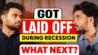 Got Laid Off in Recession | Life after Losing Job