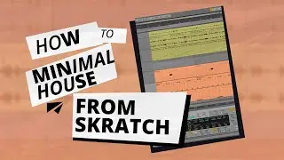 How to Make Minimal House. Ableton Live sketch 93