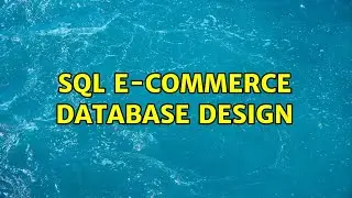 SQL e-commerce database design