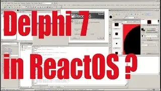 Does Delphi 7 run in ReactOS correctly? - October 2023 - 65126668