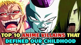 Top 10 Anime Villains That Defined Our Childhood