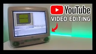 Editing a YouTube video on the iMac G3 in 2022