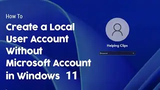 How to Create a Local User Account without Microsoft Account In Windows 11