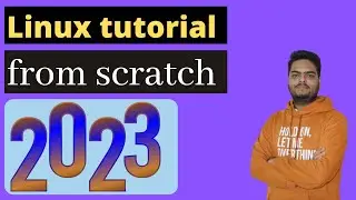 Linux tutorial from scratch 2023 | Linux tutorial for beginners | Linux commands tutorial