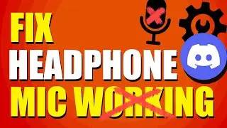 How To Fix Headphone Mic Not Working On Discord (Quick & Easy)