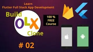 Flutter OLX Clone with Firebase | Learn Android & iOS Full Stack App Development Full Course 2023