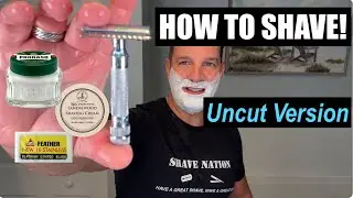 How To Shave-Uncut Version!