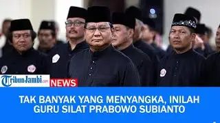 Inilah Sosok Guru Silat Prabowo Subianto Yang Tak Banyak Menyangka