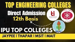 Top Engineering Colleges Through 12th Percentage !! Direct Admission in MAIT MSIT BPIT JAYPEE BVCOE