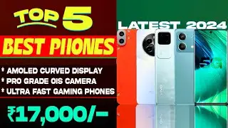 Curved Display | Top 5 Best & Allrounder 5G Smartphone Under 17000 in 2024| Flagship OIS Camera