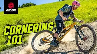 Every MTB Cornering Skill Explained | Improve Your Riding