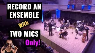Recording an ensemble with ONLY two mics??