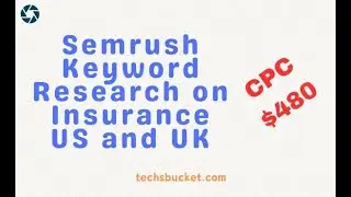 Semrush Keyword Research on Insurance US and UK | 23 Dec 2023