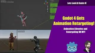 Godot 4 Gets Animation Retargeting and Animation Libraries OH MY! | Lets Look At Godot 4!