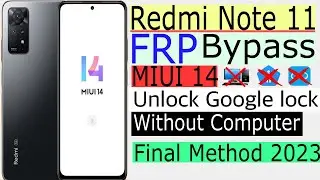 Redmi Note 11 Frp Bypass Android 13 Miui 14 - Gmail.Google Account Unlock Redmi Note 11 Without Pc