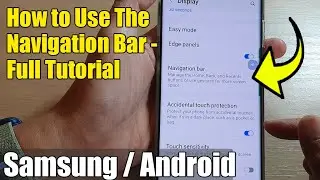 Galaxy S22/S22+/Ultra: How to Use The Navigation Bar - Full Tutorial