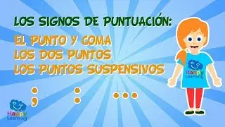 Punto y coma, dos puntos y puntos suspensivos | Vídeo Educativo para Niños