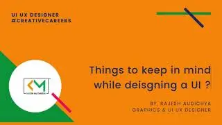 Things to keep in mind while Designing a UI User Interface.