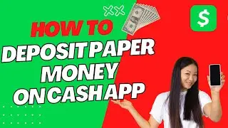 How To Deposit Paper Money On Cash App - Help Tutorial !