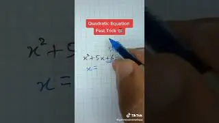 Quadratic Equation Fast Trick