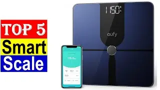 ✅Top 5 BEST Smart Scale (2023/best smart scales 2023