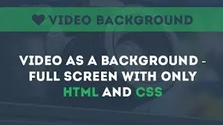 Full Screen Video Background - Full Landing Page with only html and css