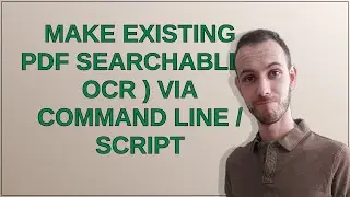 Apple: Make existing PDF searchable ( OCR ) via command line / script