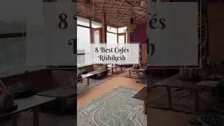 Best Cafés in Rishikesh | Must visit Cafés in Rishikesh | Cafés in Rishikesh | Places to Eat
