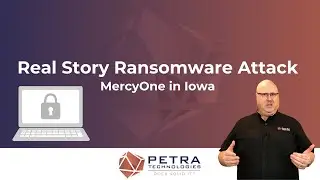 Real Story Ransomware Attack: MercyOne in Iowa | Petra Technologies